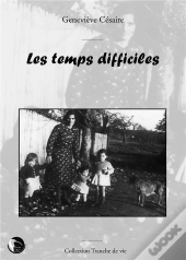 Les Temps Difficiles