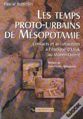 Les Temps Proto-Urbains De Mesopotamie