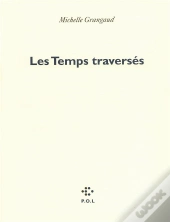 Les Temps Traversés