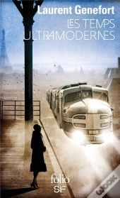 Les Temps Ultramodernes