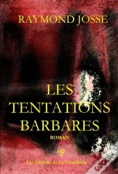 Les Tentations Barbares