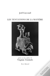 Les Tentations De La Matière