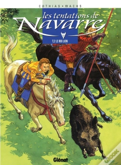 Capa do artigo Les Tentations De Navarre Tome 2 ; Le Roi Lion