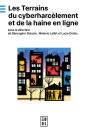 Les Terrains Du Cyberharcèlement Et De La Haine En Ligne - Preview