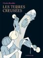 Les Terres Creusées - Preview