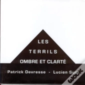 Les Terrils, Ombre Et Clarté