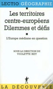 Capa do artigo Les Territoires Centre-Européens, Dilemnes Et Defis. L
