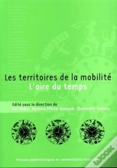 Les Territoires De La Mobilité : L'Aire Du Temps