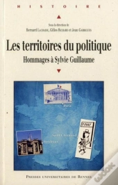 Les Territoires Du Politique ; Hommages À Sylvie Guillaume