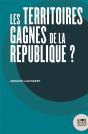 Les Territoires Gagnés De La République ? - Preview
