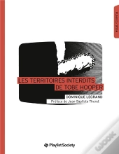 Les Territoires Interdits De Tobe Hooper