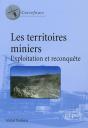 Les Territoires Miniers. Exploitation Et Reconquête - Preview