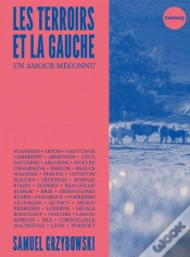 Capa do artigo Les Terroirs Et La Gauche : Un Amour Méconnu