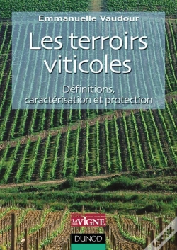 Capa do artigo Les Terroirs Viticoles - Définitions, Caractérisation Et Protection : Définitions, Caractérisation Et Protection