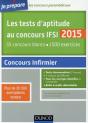 Les Tests D'Aptitude Au Concours Ifsi 2015 (5e Édition) ; 15 Concours Blancs ; 1500 Exercices - Preview