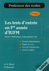 Les Tests D'Entrée En 1re Année D'Iufm - 3e Édition
