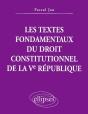 Les Textes Fondamentaux Du Droit Constitutionnel De La Ve République - Preview