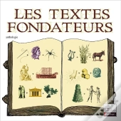 Les Textes Fondateurs ; Anthologie : La Bible ; L'Odyssée, D'Homère ; L'Enéide, De Virgile ; Les Métamorphoses, D'Ovide