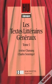Les Textes Litteraires Generaux T.1