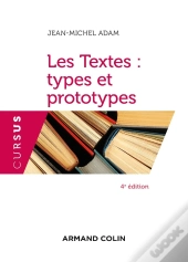 Les Textes : Types Et Prototypes (4e Édition)