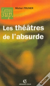 Les Théâtres De L'Absurde