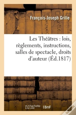 Capa do artigo Les Theatres Lois Reglements Edition 1817