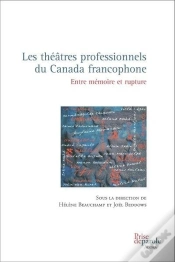 Capa do artigo Les Theatres Professionnels Du Canada Francophone