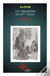 Les Thenardier Du Xxe Siecle - T.2
