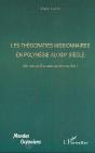 Les Theocraties Missionnaires En Polynesie Au Xix Siecle ; Des Cites De Dieu Dans Les Mers Du Sud - Preview