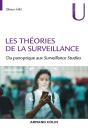 Les Théories De La Surveillance ; Du Panoptique Aux Surveillance Studies - Preview