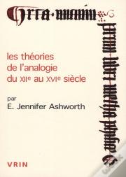 Les Théories De L'Analogie Du Xii Au Xvi Siècle