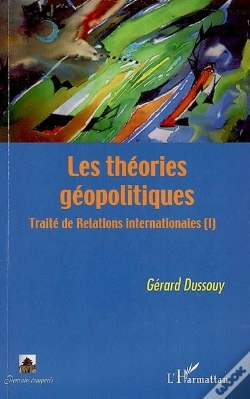 Capa do artigo Les Théories Géopolitiques T.1 ; Traité De Relations Internationales
