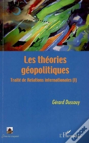 Capa do artigo Les Théories Géopolitiques T.1 ; Traité De Relations Internationales