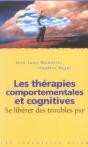 Les Thérapies Comportementales Et Cognitives ; Se Libérer Des Troubles Psy - Preview