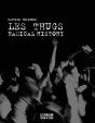 Les Thugs ; Radical History - Preview