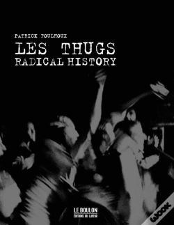 Capa do artigo Les Thugs ; Radical History