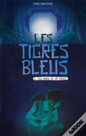 Les Tigres Bleus T02