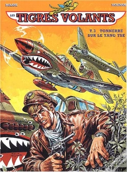 Capa do artigo Les Tigres Volants T.3; Tonnerre Sur Le Yang-Tse