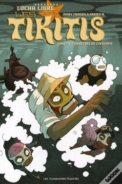 Capa do artigo Les Tikitis T.2 ; L'Aventure De L'Inventif