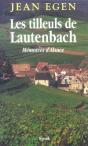 Les Tilleuls De Lautenbach T.1 ; Memoires D'Alsace - Preview