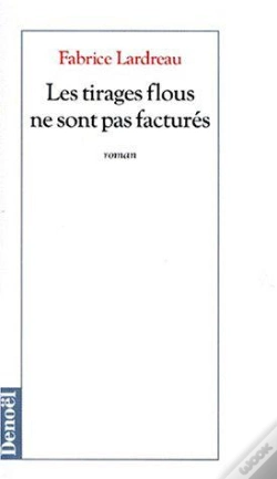 Capa do artigo Les Tirages Flous Ne Sont Pas Factures