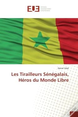 Capa do artigo Les Tirailleurs Senegalais, Heros Du Monde Libre