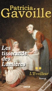 Les Tisserands Des Lumieres T.2 ; L'Éveilleur