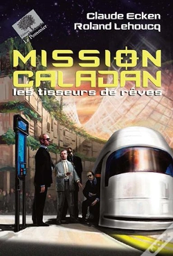 Capa do artigo Les Tisseurs De Rêve ; Mission Caladan