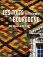 Les Toits Polychromes De Bourgogne : Huit Siècles D'Histoire - Preview