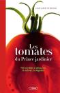 Les Tomates Du Prince Jardinier : 700 Variétés À Découvrir, À Cultiver, À Déguster - Preview