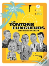 Les Tontons Flingueurs Et Le Cinéma D'Audiard ; Cahier D'Été