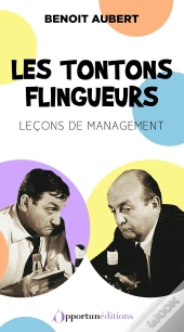 Les Tontons Flingueurs : Leçon De Management