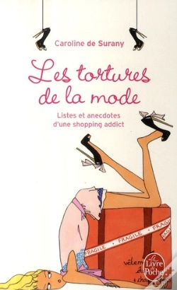 Capa do artigo Les Tortures De La Mode ; Listes Et Anecdotes D'Une Shopping Addict