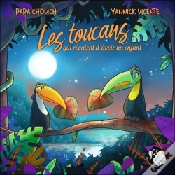 Capa do artigo Les Toucans Qui Rêvaient D'Avoir Un Enfant